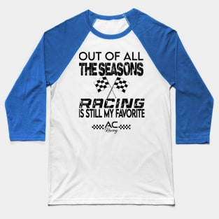 Racing Season Baseball T-Shirt